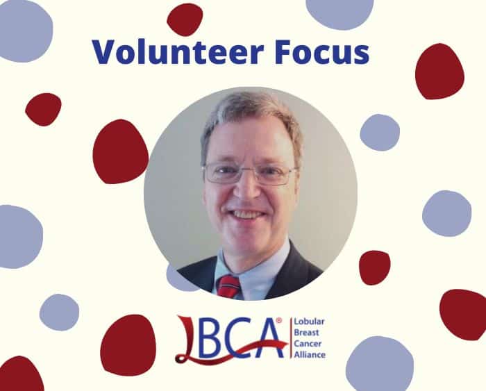 Joe Hutcheson in Lobular Breast Cancer Alliance Volunteer Focus frame